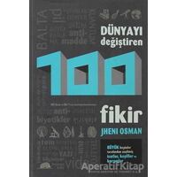 Dünyayı Değiştiren 100 Fikir - Jheni Osman - Kolektif Kitap