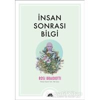 İnsan Sonrası Bilgi - Rosi Braidotti - Kolektif Kitap