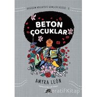 Değişim Kolektifi Gençlik Dizisi 3: Beton Çocuklar - Amyra Leon - Kolektif Kitap