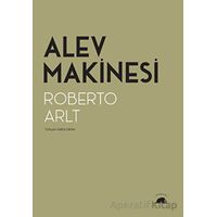 Alev Makinesi - Roberto Arlt - Kolektif Kitap