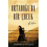 Ortadoğu’da Bir Çocuk - Kefen - Lapis Yayınları