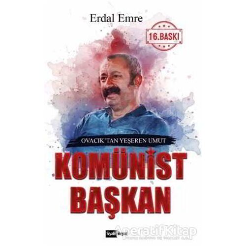 Komünist Başkan - Erdal Emre - Siyah Beyaz Yayınları