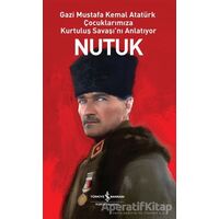 Nutuk - Mustafa Kemal Atatürk - İş Bankası Kültür Yayınları