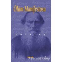 Ölüm Manifestosu - Lev Nikolayeviç Tolstoy - Kaknüs Yayınları
