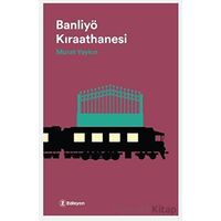 Banliyö Kıraathanesi - Murat Yaykın - Edisyon Kitap