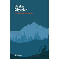 Başka Diyarlar - Ece Altınok Schneider - Edisyon Kitap