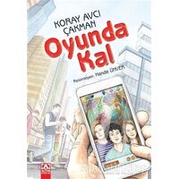 Oyunda Kal - Koray Avcı Çakman - Altın Kitaplar