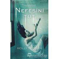 Nefesini Tut - Holly Seddon - Yabancı Yayınları