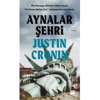 Aynalar Şehri - Justin Cronin - Doğan Kitap