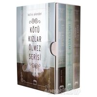 Kötü Kızlar Ölmez Serisi Set (3 Kitap Takım Ciltli - Kutulu) - Katie Alender - Yabancı Yayınları