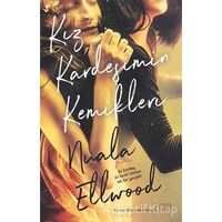 Kız Kardeşimin Kemikleri - Nuala Elwood - Siyah Kitap