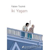 İki Yaşam - Fabien Toulme - Desen Yayınları