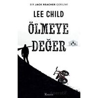 Ölmeye Değer - Lee Child - Koridor Yayıncılık