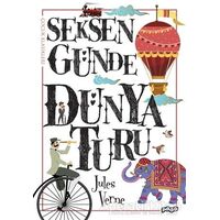 Seksen Günde Dünya Turu - Jules Verne - Pogo Çocuk