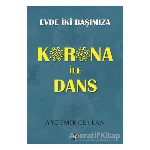 Korona İle Dans - Aydemir Ceylan - İleri Yayınları