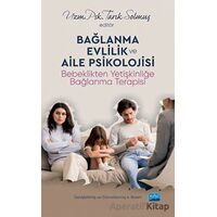 Bağlanma Evlilik ve Aile Psikolojisi - Kolektif - Nobel Akademik Yayıncılık