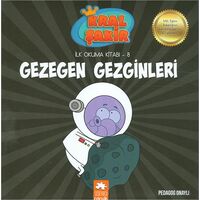 Gezegen Gezginleri - Kral Şakir İlk Okuma 8 - Varol Yaşaroğlu - Eksik Parça Yayınları