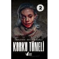 Korku Tüneli-2 - Beyza Bakırcı - BB Kitap