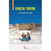 Gençlik Turizmi - Gül Yılmaz - Kriter Yayınları