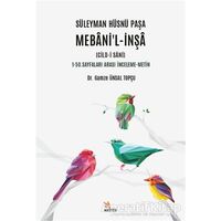 Süleyman Hüsnü Paşa Mebani’l-İnşa (Cild-i Sani) - Gamze Ünsal Topçu - Kriter Yayınları