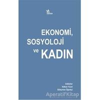 Ekonomi, Sosyoloji ve Kadın - Kolektif - Kriter Yayınları