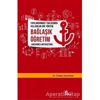 Yapılandırmacı Yaklaşımda Kullanılan Bir Yöntem: Bağlaşık Öğretim