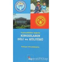 Kırgızların Dili ve Edebiyatı - Baktygul Kulamshaeva - Kriter Yayınları