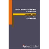 Foreign Policy Decision Making In Microstates - Yasin Kerem Gümüş - Kriter Yayınları