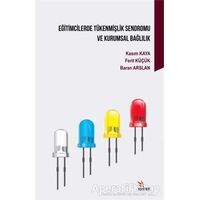 Eğitimcilerde Tükenmişlik Sendromu ve Kurumsal Bağlılık - Baran Arslan - Kriter Yayınları