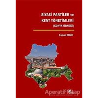 Siyasi Partiler ve Kent Yönetimleri - Osman Tekir - Kriter Yayınları