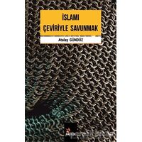 İslamı Çeviriyle Savunmak - Atalay Gündüz - Kriter Yayınları