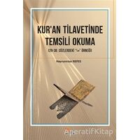 Kuran Tilavetinde Temsili Okuma - Hayrunnisa Nefes - Kriter Yayınları