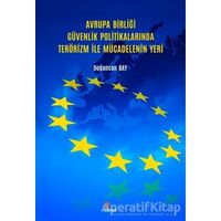 Avrupa Birliği Güvenlik Politikalarında Terörizm İle Mücadelenin Yeri