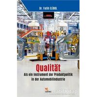 Qualitat: Als ein Instrument der Produktpolitik in der Automobilindustrie