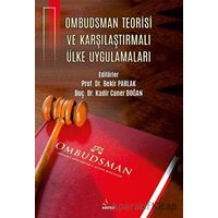 Ombudsman Teorisi ve Karşılaştırmalı Ülke Uygulamaları - Bekir Parlak - Kriter Yayınları