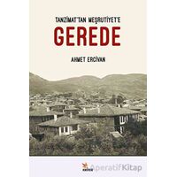 Tanzimat’tan Meşrutiyet’e Gerede - Ahmet Ercivan - Kriter Yayınları