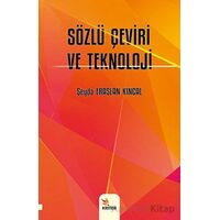 Sözlü Çeviri ve Teknoloji - Şeyda Eraslan Kıncal - Kriter Yayınları