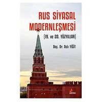 Rus Siyasal Modernleşmesi (19. ve 20. Yüzyıllar) - Aslı Yiğit - Kriter Yayınları