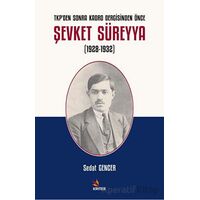 TKPden Sonra Kadro Dergisinden Önce Şevket Süreyya (1928-1932) - sedat gencer - Kriter Yayınları