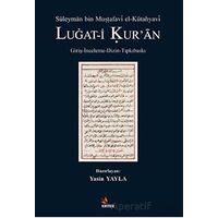 Süleyman bin Mustafavi el-Kütahyavi LUGAT-İ KUR’AN - Yasin Yaylar - Kriter Yayınları