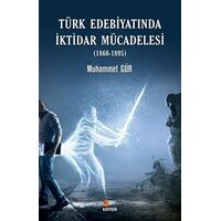 Türk Edebiyatında İktidar Mücadelesi (1860-1895) - Murat Tan - Kriter Yayınları