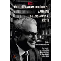 Prof. Dr. Bayram Durbilmeze Armağan -55. Yaş Anısına- Cilt II - Nevzat Özkan - Kriter Yayınları