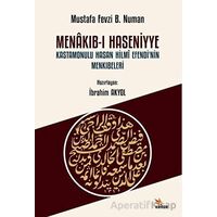 Menakıb-ı Haseniyye Kastamonulu Hasan Hilmi Efendi’nin Menkıbeleri