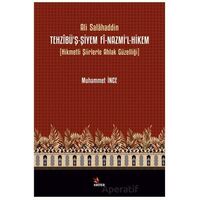 Tehzîbü’ş-Şiyem Fî-Nazmi’l-Hikem - Muhammet İnce - Kriter Yayınları