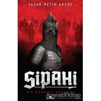 Sipahi - Yaşar Metin Aksoy - Kronik Kitap