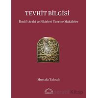 Tevhit Bilgisi - Mustafa Tahralı - Kubbealtı Neşriyatı Yayıncılık