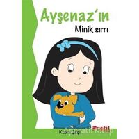 Ayşenaz’ın Minik Sırrı - Kübra Çifçi - Profil Kitap