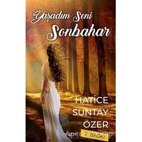 Yaşadım Seni Sonbahar - Hatice Suntay Özer - Sokak Kitapları Yayınları