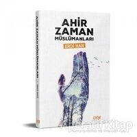 Ahir Zaman Müslümanları - Erdi Han - Çığır Yayınları