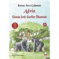 Advin Gümüş Sırtlı Goriller Ülkesinde - Koray Avcı Çakman - Kırmızı Kedi Çocuk